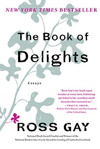 <i>The Book of Delights</i> by Ross Gay