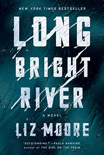 <i>Long Bright River</i> by Liz Moore