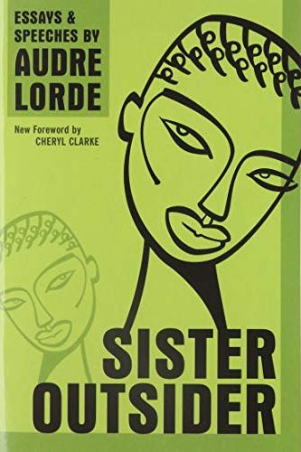 <i>Sister Outsider: Essays and Speeches</i>