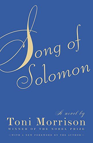 <i>Song of Solomon</i> by Toni Morrison