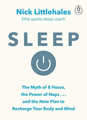 Sleep: Change the way you sleep with this 90-minute read