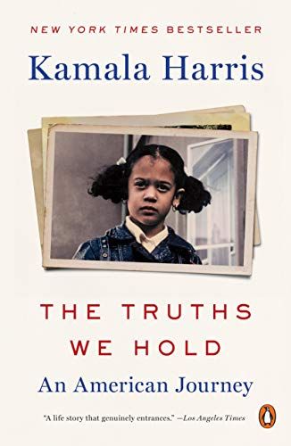 <i>The Truths We Hold: An American Journey</i> by Kamala Harris