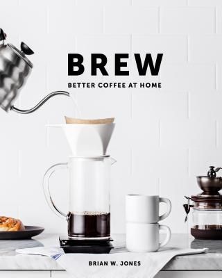 'Brew: Better Coffee at Home' Book