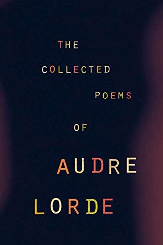 <i>The Collected Poems of Audre Lorde</i>