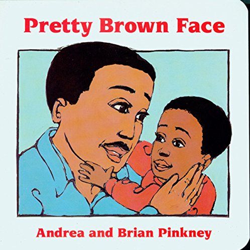 Pretty Brown Face by Andrea and Brian Pinkney