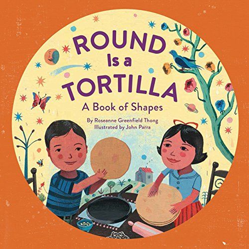 ‘Round Is a Tortilla: A Book of Shapes’ by Roseanne Greenfield Thong