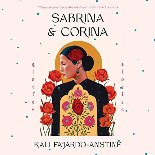 'Sabrina & Corina' by Kali Fajardo-Anstine