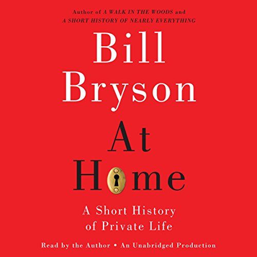 'At Home: A Short History of Private Life' by Bill Bryson