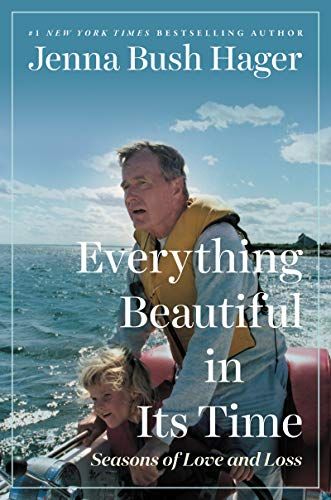 <i>Everything Beautiful in Its Time</i> by Jenna Bush Hager