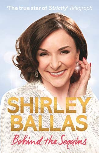 Behind the Glitter: My Life by Shirley Ballas