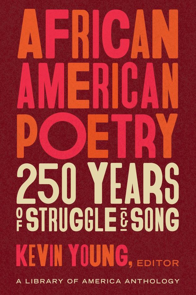 "African American Poetry" Edited by Kevin Young