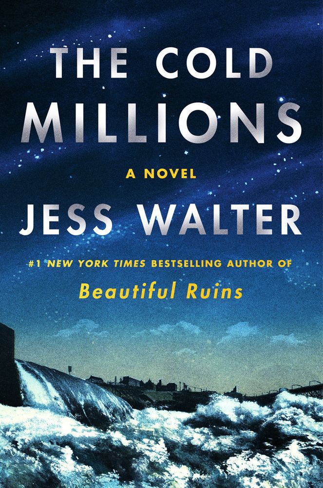 <em>The Cold Millions</em>, by Jess Walter