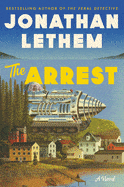 <em>The Arrest</em>, by Jonathan Lethem