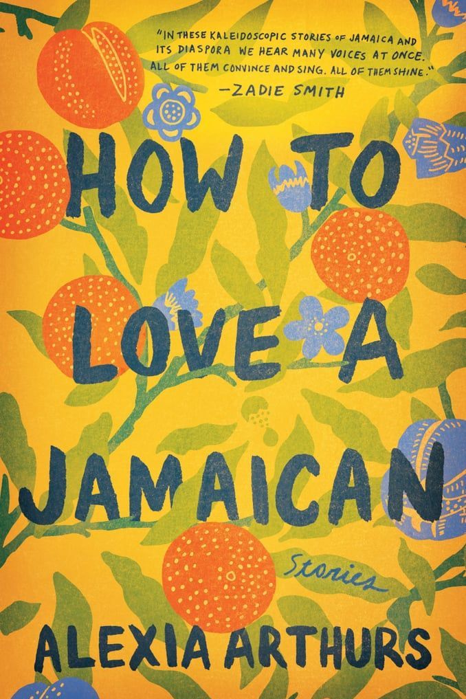 'How to Love a Jamaican' by Alexia Arthurs