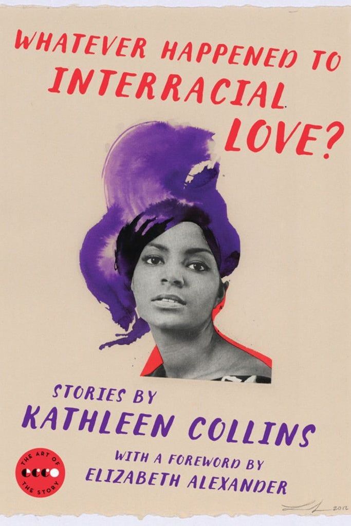 'Whatever Happened to Interracial Love?' by Kathleen Collins