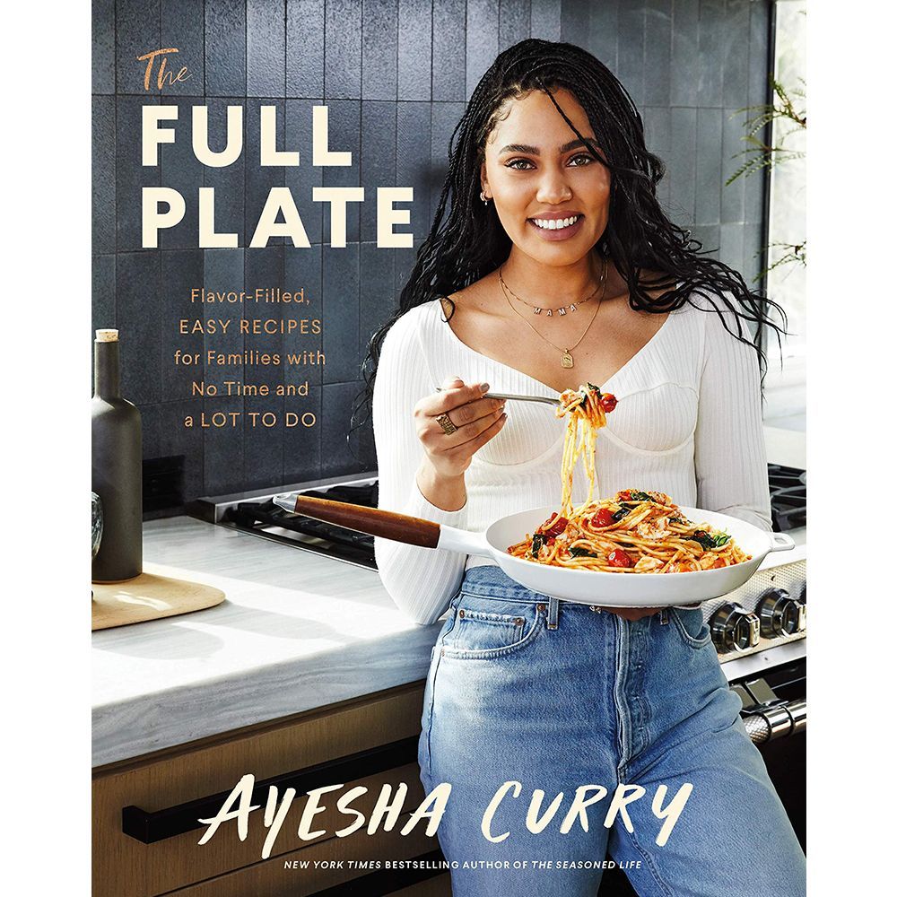 "The Full Plate" by Ayesha Curry