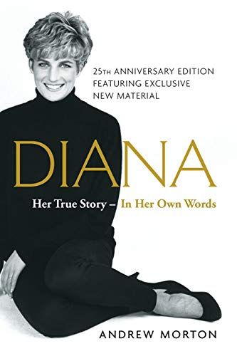 <i>Diana: Her True Story--in Her Own Words</i> by Andrew Morton