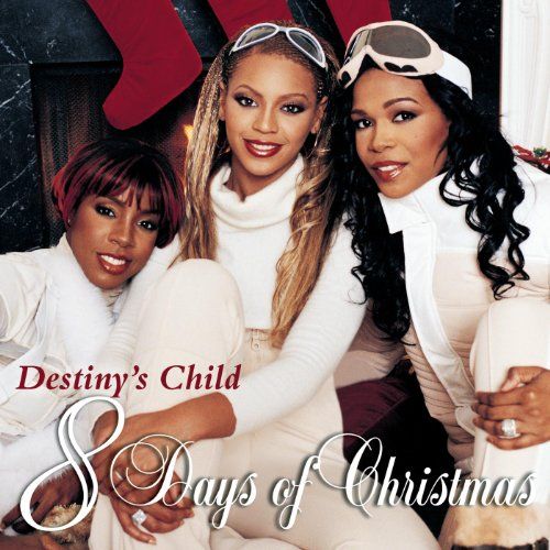 "8 Days of Christmas" by Destiny's Child