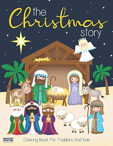 The Christmas Story Coloring Book For Toddlers and Kids