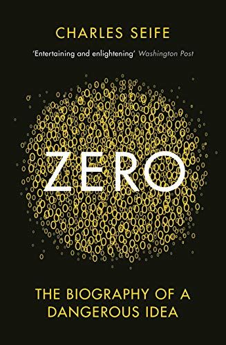 Zero : The Biography of a Dangerous Idea