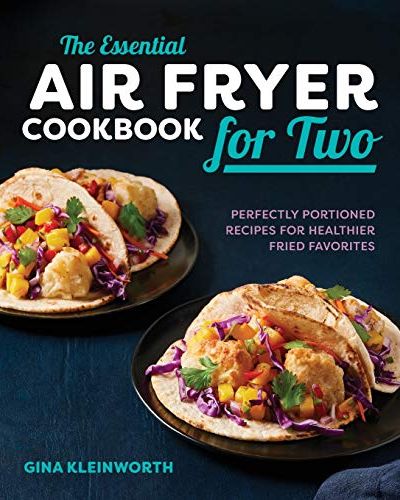 'The Essential Air Fryer Cookbook for Two'