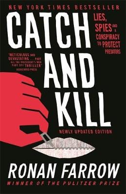 Catch and Kill: Lies, Spies and a Conspiracy to Protect Predators (Paperback)