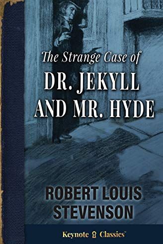 <i>The Strange Case of Dr. Jekyll and Mr. Hyde</i> by Robert Louis Stevenson