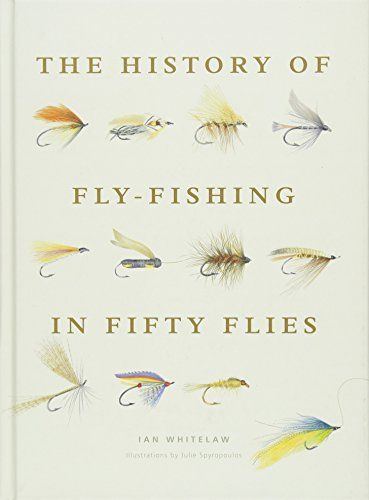 History of Fly-Fishing in Fifty Flies Book