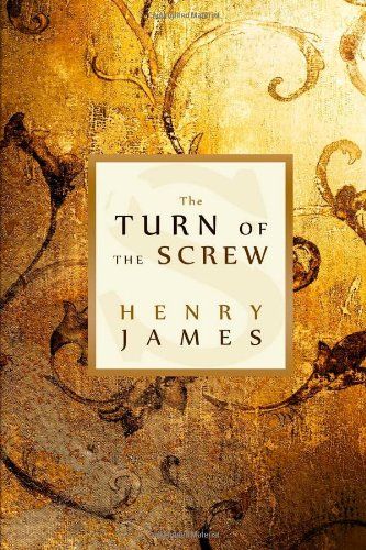 <i>The Turn of the Screw</i> by Henry James