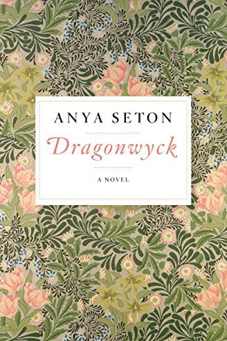 <i>Dragonwyck</i> by Anya Seton