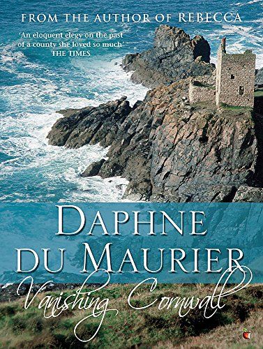 <i>Vanishing Cornwall</i> by Daphne du Maurier