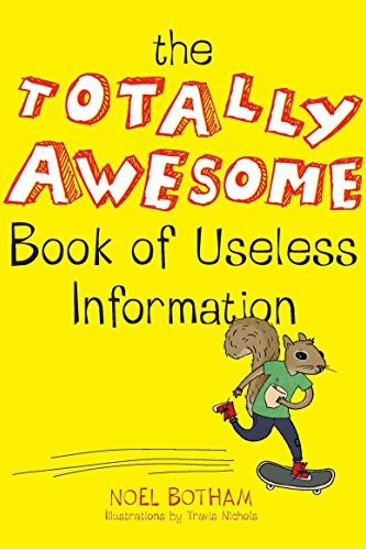 'The Totally Awesome Book of Useless Information'