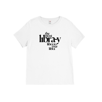“The Most Libra-y Libra” T-Shirt