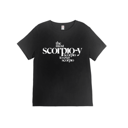 “The Most Scorpio-y Scorpio” T-Shirt in Black