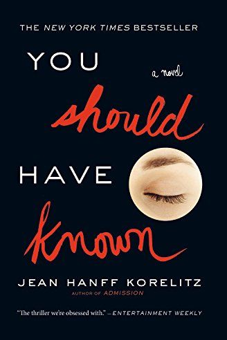 <i>You Should Have Known</i> by Jean Hanff Korelitz