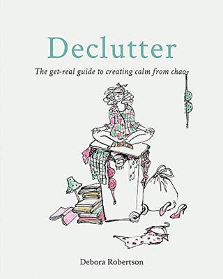 Clutter: The Real Guide to Creating Calm from Chaos