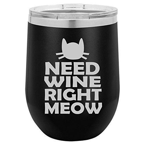 'Need Wine Right Meow' Wine Tumbler