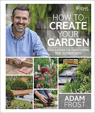 RHS How to Design Your Garden: Ideas and Tips for Transforming Your Outdoor Space