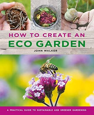 So erstellen Sie einen Öko-Garten: Der praktische Leitfaden für eine nachhaltige und umweltfreundlichere Gartenarbeit