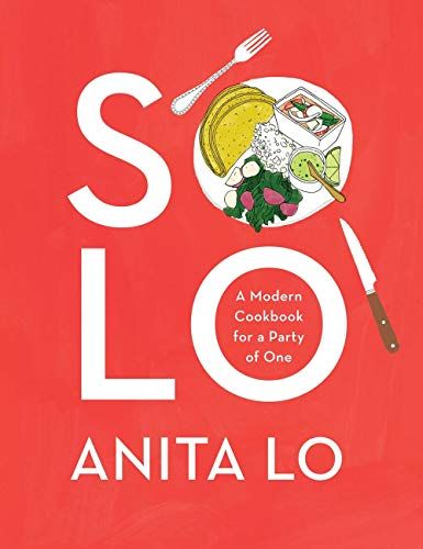 Solo: A Modern Cookbook for a Party of One