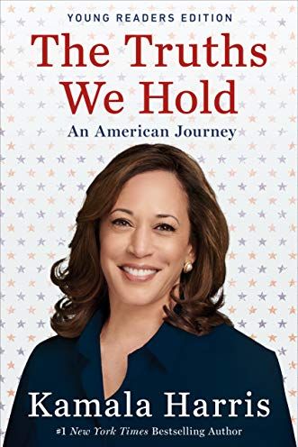 <i>The Truths We Hold: Young Readers Edition</i> by Kamala Harris