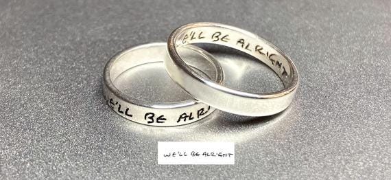 We'll Be Alright Handwriting Ring