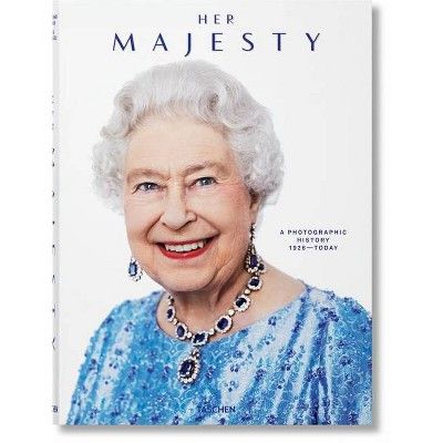 Her Majesty. a Photographic History 1926-Today - by Christopher Warwick (Hardcover)