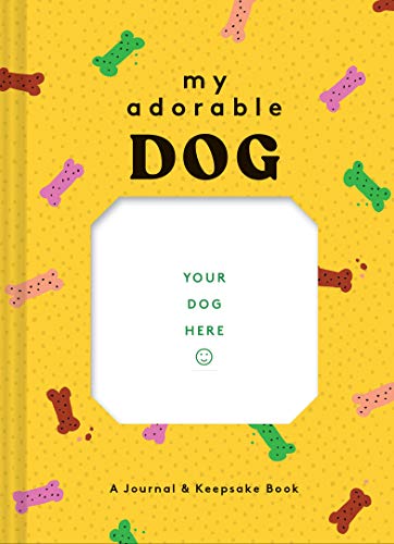 My Adorable Dog: A Journal & Keepsake Book