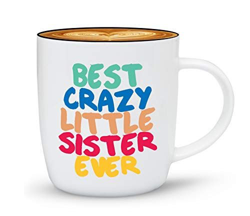 Being My Sister Is Really The Only Gift You Need Coffee Mug White with Colored I Beautiful Two-Toned Premium Quality Gift Idea For Sister