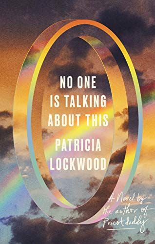 No One Is Talking About This: A Novel