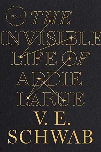 "The Invisible Life of Addie Larue" by V.E. Schwab