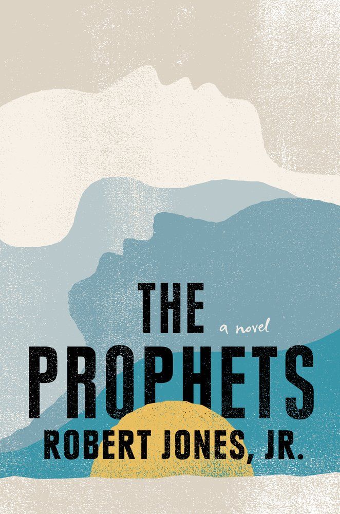 <i>The Prophets</i> by Robert Jones, Jr. 