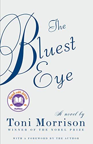 <em>The Bluest Eye</em>, by Toni Morrison