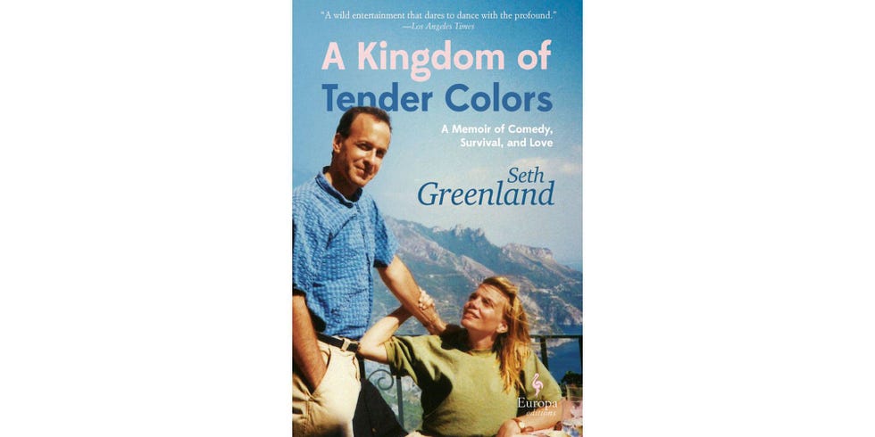 <em>A Kingdom of Tender Colors</em> by Seth Greenland